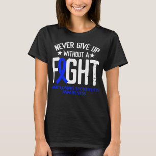 T-shirt Ankylose Spondylitis Sans Ruban Bleu Combattre