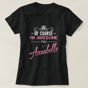 T-shirt Annabelle Bien sûr je suis génial Je suis Annabell
