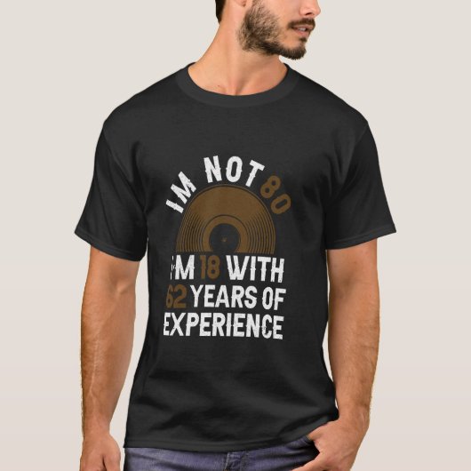 T-shirt Années D'Expérience - Funny 80e Anniversaire 80 An (Devant)