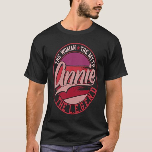T-shirt Annie the Lady of Myth the Legend (Devant)