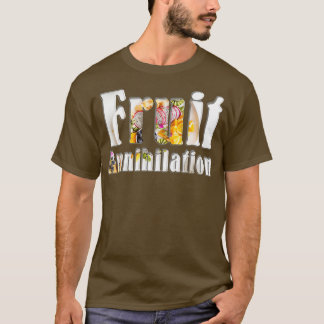 T-shirt Annihilation des fruits