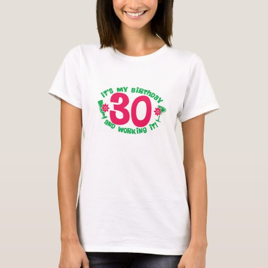 T-shirt Anniversaire 30 et travail de le (Devant)