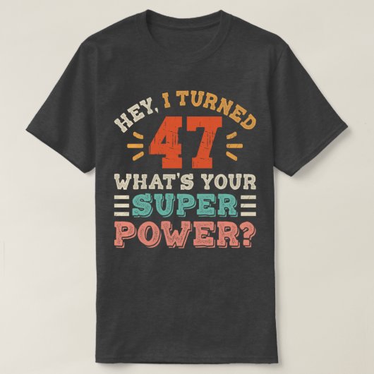 T-shirt Anniversaire 47 ans (Design devant)