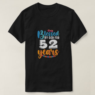 T-shirt Anniversaire béni par Dieu pendant 52 ans