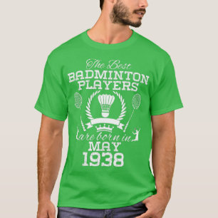 T-shirt Anniversaire de 86 ans en mai 1938 Best Badminton