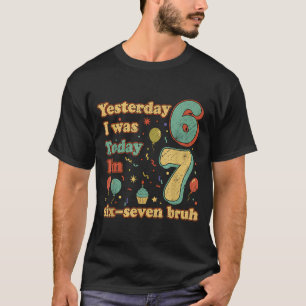 T-shirt Anniversaire drôle de sept ans six sept bruh meme