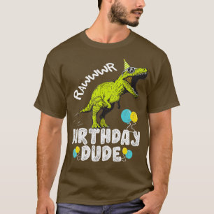 T-shirt Anniversaire Dude - Anniversaire Soirée Dinosaure
