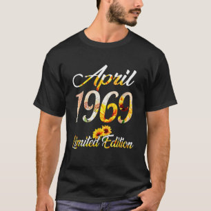T-shirt Anniversaire Femme tournesol Avril 1969 Limited E