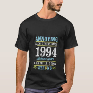 T-shirt Anniversaire L'Un L'Autre Depuis 1994 Toutes Les A