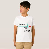 T-shirt Annnd I'm Back. Heart Attack Survivor Funny (Devant entier)