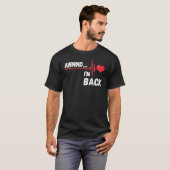 T-shirt Annnd    I'm Back  Survivor Open Heart Surgery (Devant entier)