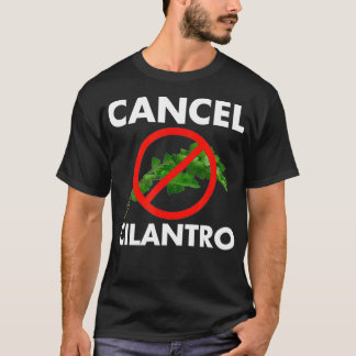 T-shirt Annuler Cilantro Funny Cilantro Haters Worst Herb 