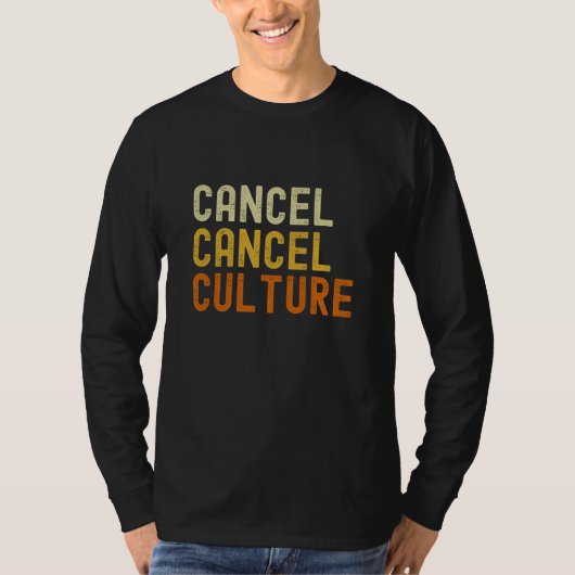 T-shirt Annuler la culture Annuler l'annulation de la cult (Devant)