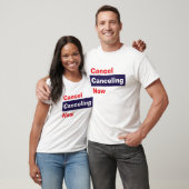 T-shirt Annuler l'annulation maintenant (Unisexe)