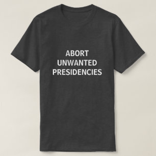 T-shirt annuler les présidences non désirées