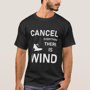T-shirt Annuler tout ce qu'il y a de vent - Kitesurf