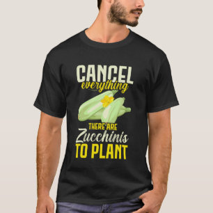 T-shirt Annuler Tout Il y a des Courgettes à Planter Végét
