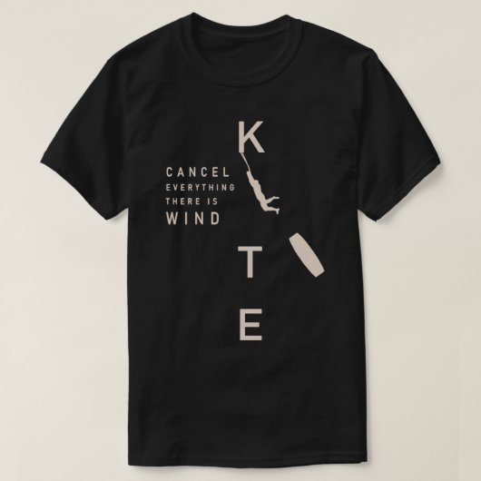 T-shirt Annuler Tout Il Y A Un Surf Vent Kite (Design devant)