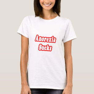 T-shirt Anorexia Sucks