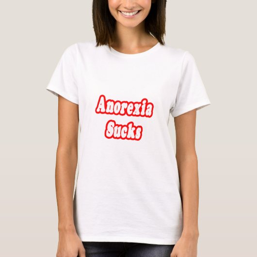 T-shirt Anorexia Sucks (Devant)