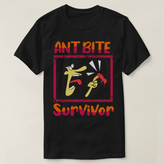 T-shirt Ant Bite Survivor (Design devant)