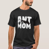T-shirt Ant Maman Ant Pour Mère Animal Animal Tee (Devant)