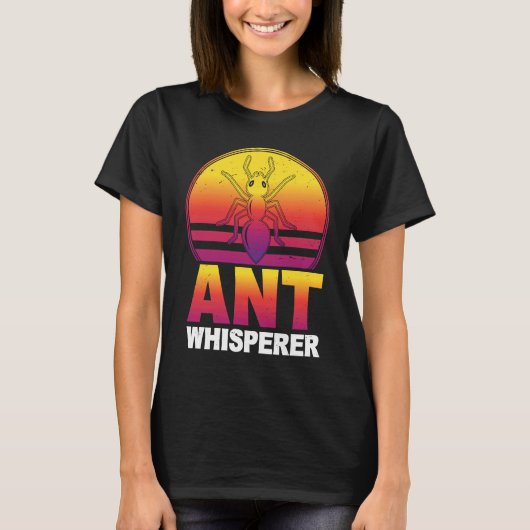 T-shirt Ant Whisperer I Ant Farm I Ant (Devant)