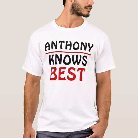 T-shirt Anthony connaît le mieux (Devant)