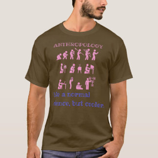 T-shirt Anthropologie comme une science normale mais glaci