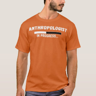 T-shirt Anthropologue En Cours Drôle Anthropologie Étudiée