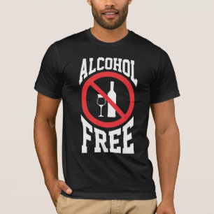 T-shirt Anti Alcoholhol Free Sober non buveur
