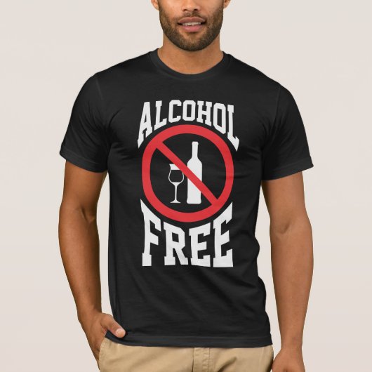 T-shirt Anti Alcoholhol Free Sober non buveur (Devant)