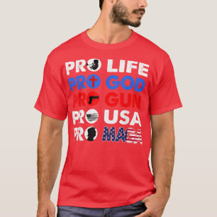 T-shirt Anti-avortement Pro God Pro Gun Pro USA Pro MAGA T
