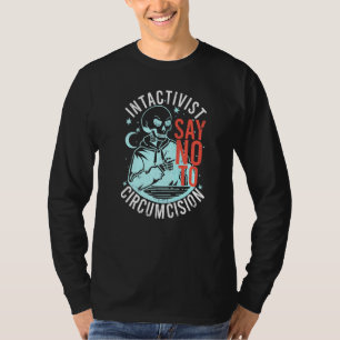 T-shirt Anti Circoncision Intactiviste Dites Non à la Circ
