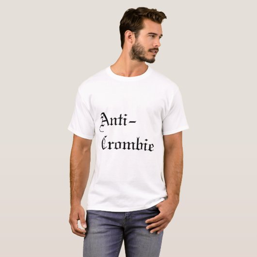 T-shirt Anti-Crombie (Devant entier)