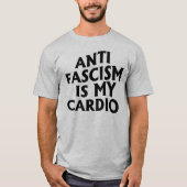 T-shirt Anti-fascisme est mon Cardio (Devant)