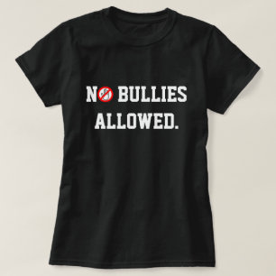 T-shirt Anti-harcèlement ! Aucune brute autorisée
