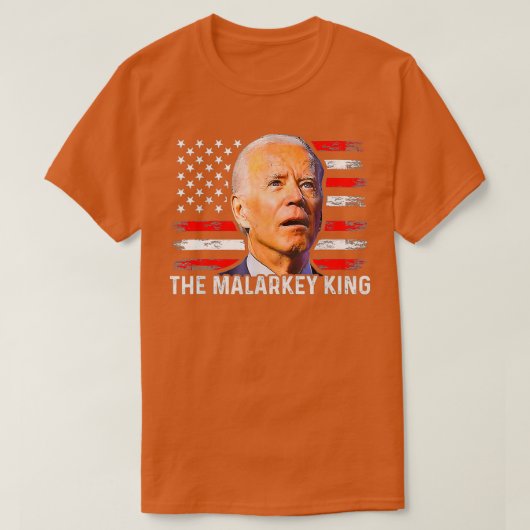 T-shirt Anti Joe Biden Le Malarkey King Pro Trump Ultra M (Design devant)