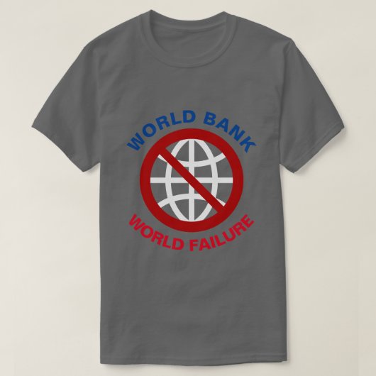 T-shirt Anti-néolibéralisme de la Banque mondiale (Design devant)