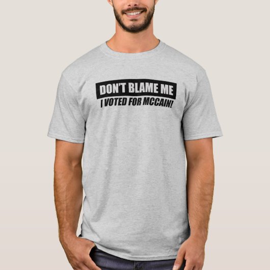 T-shirt Anti-Obama Bumpersticker - ne me blâmez pas que (Devant)