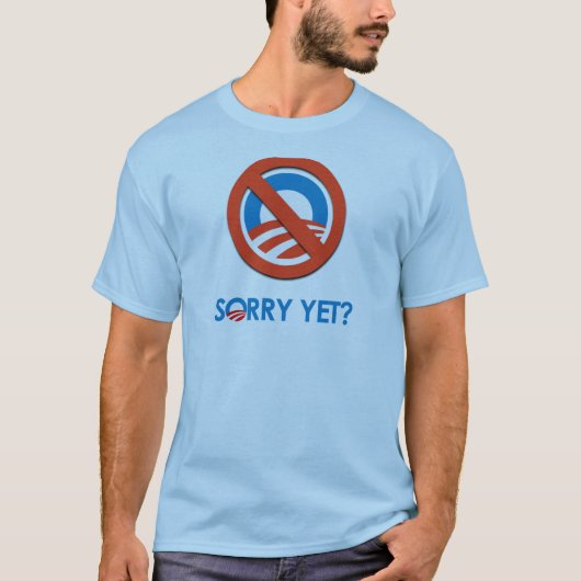 T-shirt Anti-Obama - désolé encore (Devant)