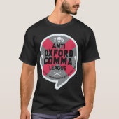 T-shirt Anti Oxford Comma League Funny Grammar Englis Nerd (Devant)