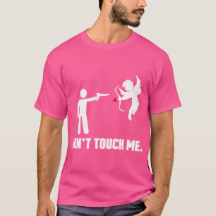 T-shirt Anti Saint Valentin Drôle Ne Me Touche Pas
