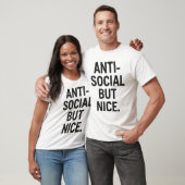 T-shirt Anti-Social But Nice | Bold Introvert Statement  (Unisexe)