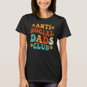 T-shirt Anti Social Dads Club Retro Funny Papa Pères de la