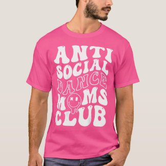 T-shirt Anti Social Dance Moms Club Super Cheval Dance Mam