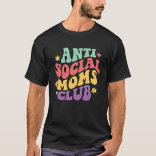T-shirt Anti Social Moms Club Super Mères Fête Maman 1