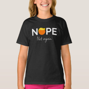 T-shirt Anti-Trump - Non, pas encore moi