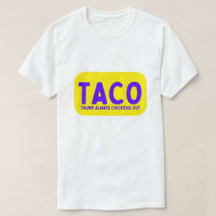 T-shirt Anti Trump TACO
