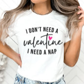 T-shirt Anti-Valentin drôle, j'ai besoin d'une sieste